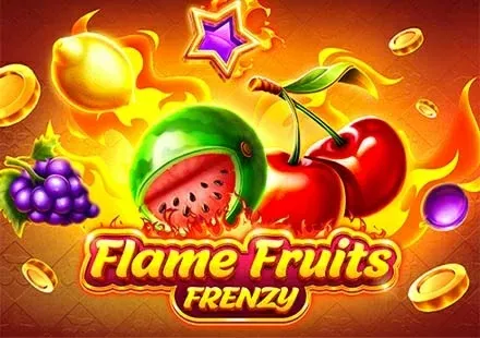 Flame Fruits Frenzy